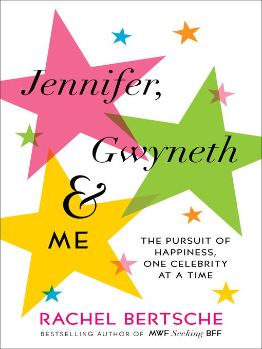 Title details for Jennifer, Gwyneth & Me by Rachel Bertsche - Available